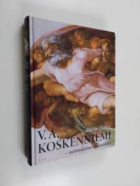 V. A. Koskenniemi - suomalainen klassikko 2 : taisteleva kirjallinen patriarkka 1939-1962