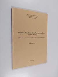 Rorschach, WAIS and Three Psychomotor Tests as a Test Battery - A Methodological and Normative Study with a Large Finnish Sample (signeerattu, tekijän omiste)
