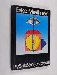 Pyöriköön jos pyörii