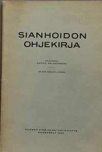 Sianhoidon ohjekirja. (Maatalous, sika, kotieläintalous)