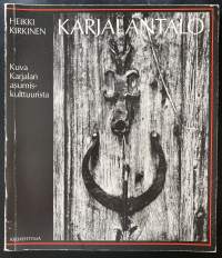 Karjalantalo - Kuva Karjalan asumiskulttuurista