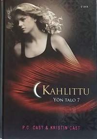 Kahlittu - Yön talo 7. (Fantasia)