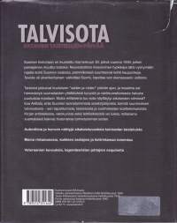 Talvisota - sataviisi taistelujen päivää, 2009. 4.p. Harvinaisia autenttisia aikalais- ja veteraanikuvauksia talvisodan taisteluista.