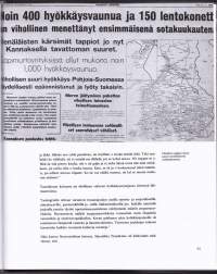 Talvisota - sataviisi taistelujen päivää, 2009. 4.p. Harvinaisia autenttisia aikalais- ja veteraanikuvauksia talvisodan taisteluista.