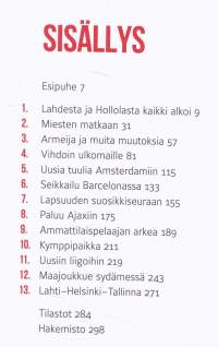 Litmanen 10, 2015. Suomen kansainvälisesti menestyneimmän jalkapalloilijan omaelämäkerta  pettymyksistä huippuhetkiin.