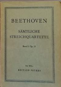 Beethoven - Sämtliche Streichquartette Band I: Op. 18.   Nr. 3032a. (Musiikki, nuottikirja, jousikvartetto)