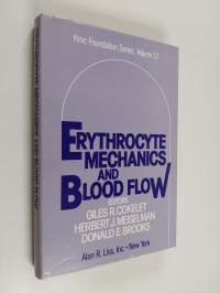 Erythrocyte mechanics and blood flow