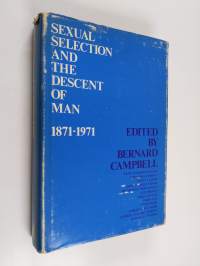 Sexual selection and the descent of man 1871-1971