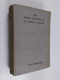 The moral theology of St. Thomas Aquinas - Vol. 3