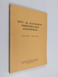 Sivu- ja alaurakan oikeudellisia kysymyksiä