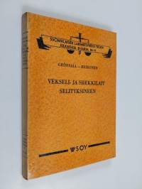 Vekseli- ja shekkilait selityksineen