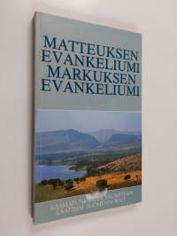 Matteuksen evankeliumi ; Markuksen evankeliumi