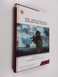 Sota - teoria ja todellisuus : Näkökulmia sodan muutokseen