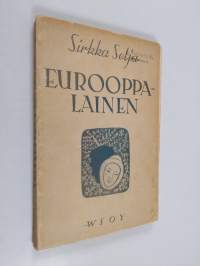 Eurooppalainen : kolminäytöksinen näytelmä