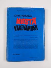 Miestä väkevämpää