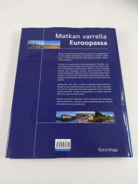 Matkan varrella Euroopassa : 26 kauneinta automatkailureittiä : nähtävyydet, kartat, kuvat
