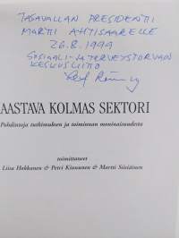Haastava kolmas sektori : pohdintoja tutkimuksen ja toiminnan moninaisuudesta (tekijän omiste)