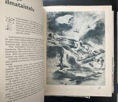 Ilmamme puolustajat sodassa - Välähdyksiä lentäjien ja ilmatorjuntamiesten toiminnasta
