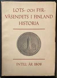 Lots -och Fyrväsendets i Finland Historia Intill år 1808