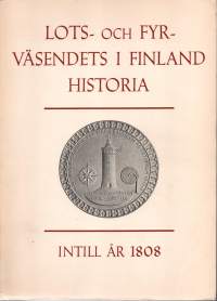 Lots -och Fyrväsendets i Finland Historia. 1808