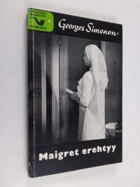 Maigret erehtyy : komissaario Maigret&#039;n tutkimuksia