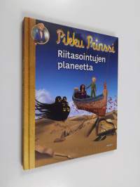 Pikku prinssi : riitasointujen planeetta