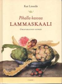 Pihalla kasvaa lammaskaali - Omavarainen kokki