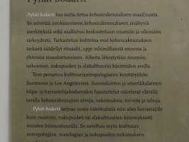 Pyhät bodarit - Yhteisöllisyys ja onni täydellisessä ruumiissa