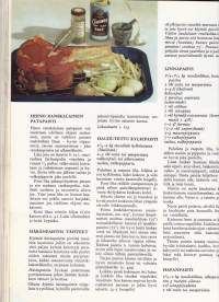 Keittotaidon kultainen kirja, 1971. Opastava, rehellisen vanhanaikainen keittokirja. Kaikki mitä et ole tiennyt raaka-aineista ja perusruoasta. Ei piipertäjille!