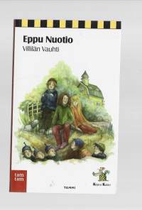 Villilän VauhtiKirjaHenkilö Nuotio, Eppu, 1962- ; Henkilö Kirkkopelto, Katri, 1966-Tammi 1998