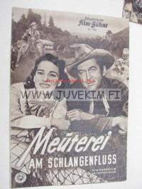 Illustrierte Film-Bühne / Meuterei am Schlangenfluss / James Stewart,  Rock Hudson, Lori Nelson -elokuvan saksalainen esittelylehti