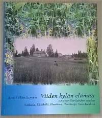 Viiden kylän elämää : Antrean Savilahden seudun Sokkala, Räikkölä, Henttola, Hovikorpi, Salo-Kekkilä