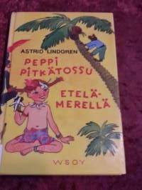 Peppi Pitkätossu Etelä- merellä/ Astrid Lingren.Kuvittanut Ingrid Van Nyman.P.2005. 20:s painos