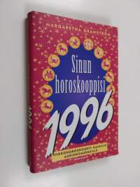 Sinun horoskooppisi 1996 : viikkohoroskoopit kaikille aurinkomerkeille