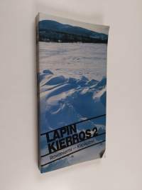 Lapin kierros 2, Rovaniemi-Kilpisjärvi