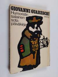 Humoristin salainen sotapäiväkirja 1943-1945