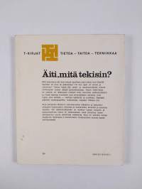 Äiti, mitä tekisin