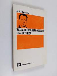 Vallankumousprosessin dialektiikka : metodologian ongelmia