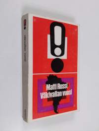 Väkivallan vuosi : matka Latinalaiseen Amerikkaan maaliskuu 1969 - toukokuu 1970