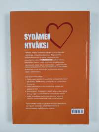 Sydämen hyväksi :  Vältä sydän- ja aivoinfarkti ja elä täyttä elämää