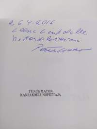Tuntematon kansakoulunopettaja : Taavi Kokko : Luumäeltä Ruskealaan 1865-1907 : osaelämäkerta (signeerattu, tekijän omiste)
