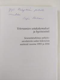 Veteraanien sotakokemukset ja hyvinvointi - seurantatutkimus pohjoissavolaisista sodan kokeneista miehistä vuosina 1993 ja 2006 (signeerattu, tekijän omiste)