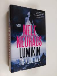 Lumikin on kuoltava