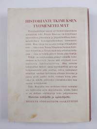 Historiantutkimuksen työmenetelmät : teoriaa, käytäntöä, tavoitteita suomalaiseen ainekseen sovellettuina