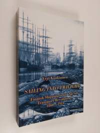 Sailing into twilight : Finnish shipping in an age of transport revolution, 1860-1914
