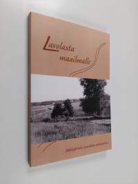 Lavolasta maailmalle