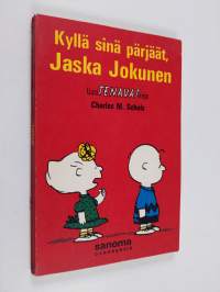 Kyllä sinä pärjäät, Jaska Jokunen