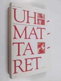 Uhmattaret : suomalaisten siirtolaisnaisten vaiheita Kanadassa 1890-1930