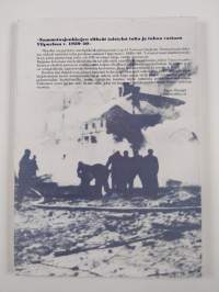 Sammutusjoukkojen sitkeät taistelut tulta ja tuhoa vastaan Viipurissa vuosina 1939-40