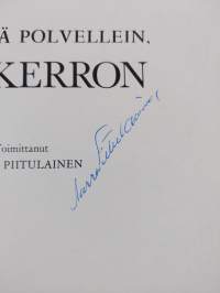 Tule tähä polvellein, mie kerron (signeerattu)